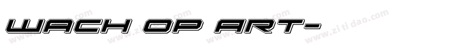 Wach Op Art字体转换